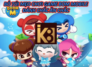 Bỏ Túi Mẹo Chơi Game Bom Mobile Đánh Chắc Ăn Chắc