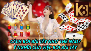 Cách bói bài tây như thế nào? Ý nghĩa của việc bói bài tây