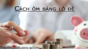 Ôm lô đề là gì? Có nên ôm lô đề không - K8vip.net