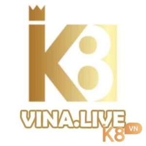 K8vina live - Sân chơi thi trường cá cược uy tín 2022