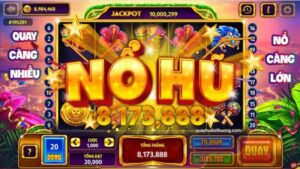 Game nổ hũ mới nhất 2021 - Top 3 game nổ hũ được yêu thích