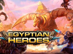 Egyptian Heroes – Slot trực tuyến từ NetEnt với chủ đề Ai Cập