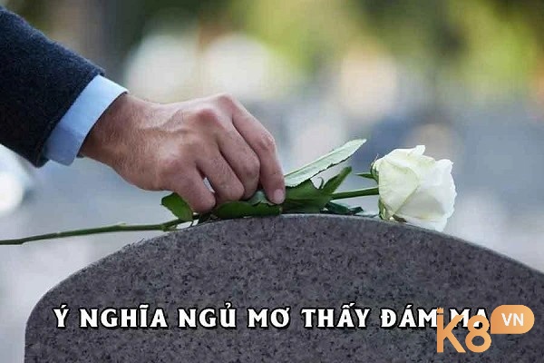 Chiêm bao thấy đám ma là điềm báo gì trong cuộc sống