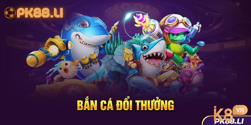 Pk88 đã đầu tư phát triển và nâng cấp các tựa game bắn cá đổi thưởng