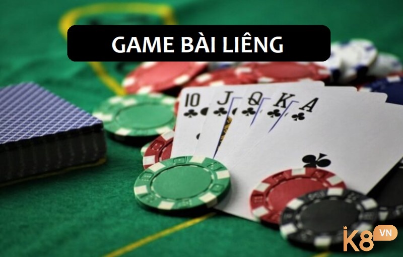 Cùng K8 tìm hiểu game bài Liêng là gì?