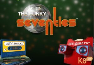 Funky Seventies: Slot về thập niên 70s của nhà NetEnt